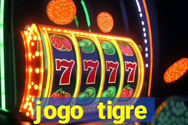 jogo tigre plataforma nova